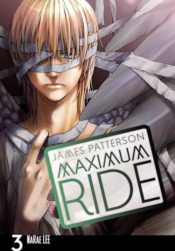 Maximum Ride: The Manga, Vol. 3 (MAXIMUM RIDE TP, Band 3)